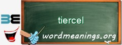 WordMeaning blackboard for tiercel